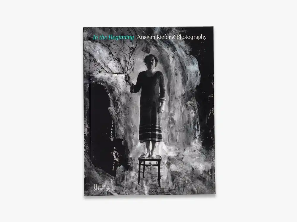 Brand New In the Beginning: Anselm Kiefer & Photography