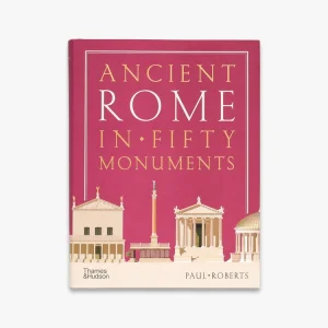 Exclusive Offer Ancient Rome in Fifty Monuments