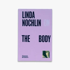 Linda Nochlin on The Body (Pocket Perspectives) One Day Deal