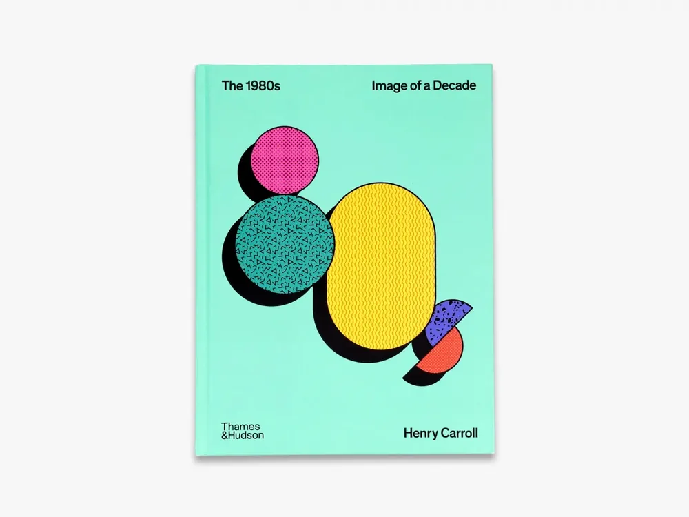 The 1980s: Image of a Decade (The Decades Series) Today Only