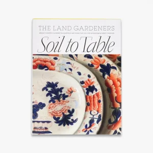 One Day Deal Soil to Table: The Land Gardeners