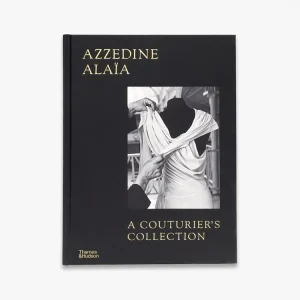 Exclusive Offer Azzedine Alaïa: A Couturier's Collection