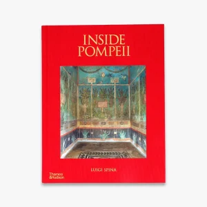 Inside Pompeii – A Financial Times Best Book of 2023 Top Rated