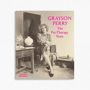 Seasonal Sale Grayson Perry: The Pre-Therapy Years