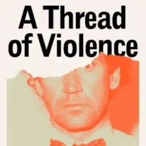 A thread of violence Bargain