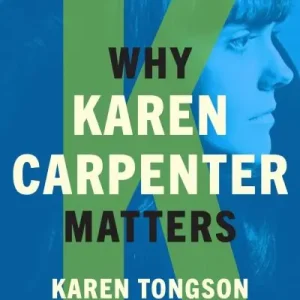 Why Karen Carpenter Matters Free Returns