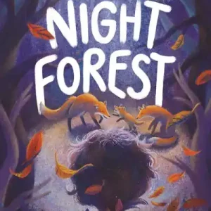 The Night Forest Last Chance