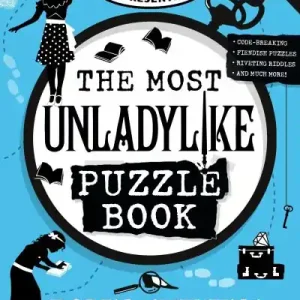 The Detective Society Presents: The Most Unladylike Puzzle Book Same Day Shipping