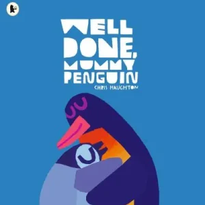 Well done, Mummy Penguin Get Yours