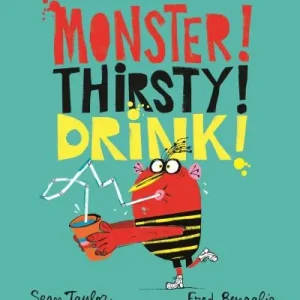Today Only Monster! Thirsty! Drink!