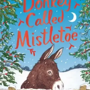 A Donkey Called Mistletoe Weekend Sale