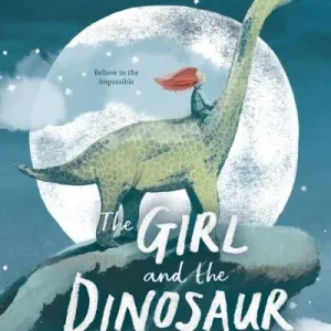 The Girl and the Dinosaur Order Now