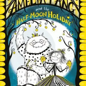 Amelia Fang and the Half-Moon Holiday Final Sale