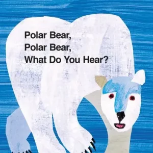 Top Rated Polar bear, polar bear, what do you hear?